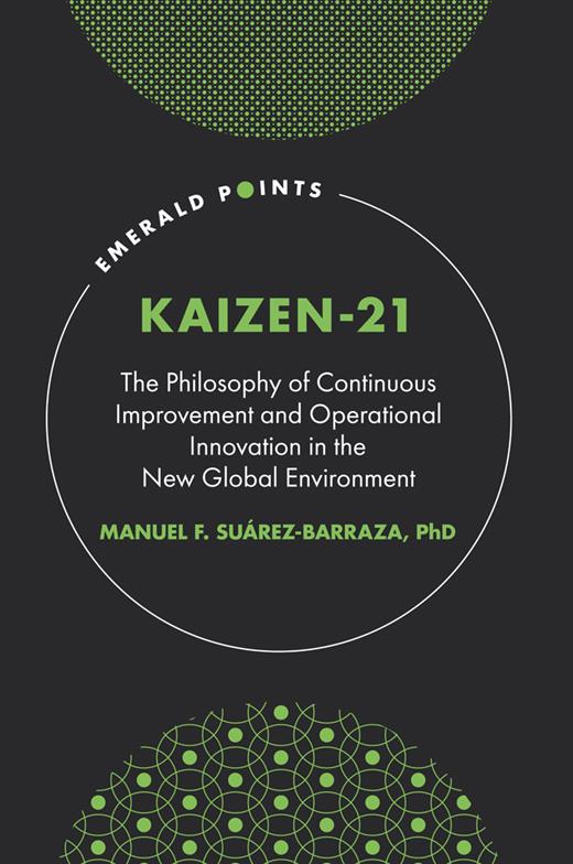 Guiding Principle 3. Process Approach KAIZEN21The Philosophy of