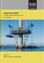Temporary Works: Principles of design and construction | Books Gateway ...