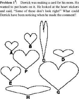 A problem asks what Derrick could have been noticing about the heart stickers when he commented, “Some of these don’t look right!” Derrick was likely noticing that some of the shapes were not conventional hearts because they lacked the expected symmetry or proportion.